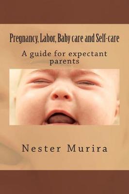 Book cover for Pregnancy, Labor, Baby care and Self-care