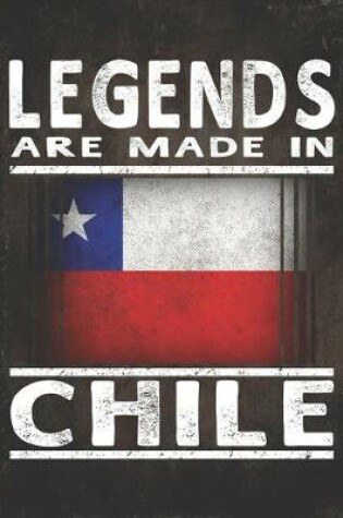 Cover of Legends Are Made In Chile