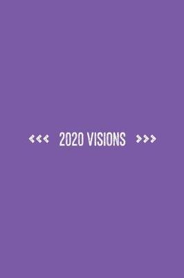 Book cover for 2020 Visions