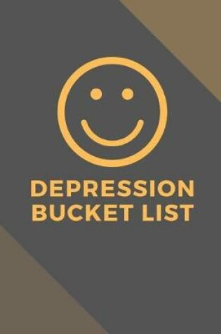 Cover of Depression Bucket List