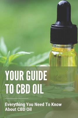 Cover of Your Guide To CBD Oil