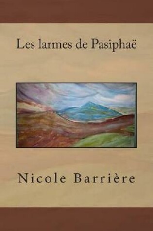 Cover of Les larmes de Pasiphae