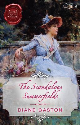 Cover of Quills - The Scandalous Summerfields/Bound By Duty/Bound By One Scandalous Night