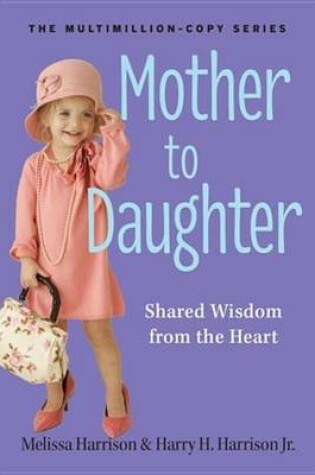 Cover of Mother to Daughter, Revised Edition