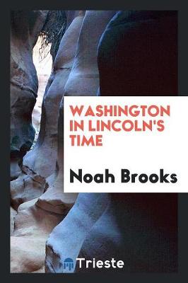 Book cover for Washington in Lincoln's Time