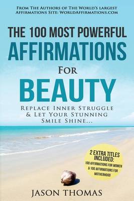 Book cover for Affirmation the 100 Most Powerful Affirmations for Beauty 2 Amazing Affirmative Bonus Books Included for Women & Motherhood