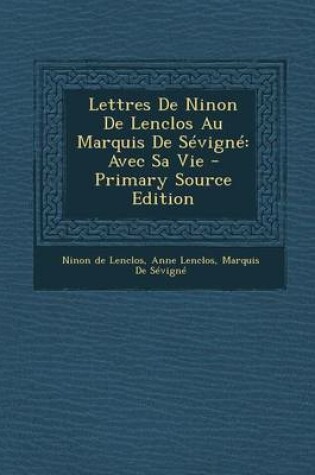 Cover of Lettres de Ninon de Lenclos Au Marquis de Sevigne