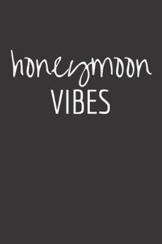 Cover of Honeymoon Vibes