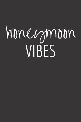 Book cover for Honeymoon Vibes