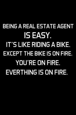 Book cover for Being a Real Estate Agent Is Easy.