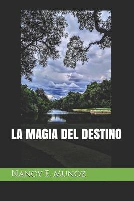 Book cover for La Magia del Destino