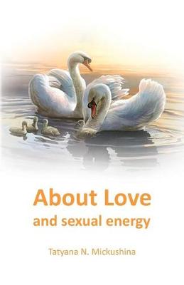 Book cover for About Love and Sexual Energy