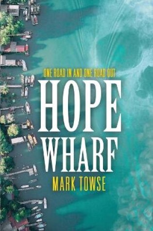 Cover of Hope Wharf