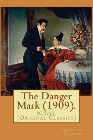 Cover of The Danger Mark (1909).By