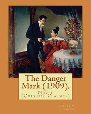 Book cover for The Danger Mark (1909).By