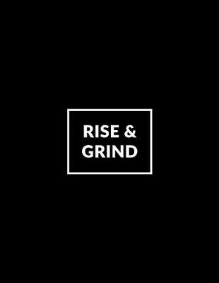 Cover of Rise & Grind 2019 Planner