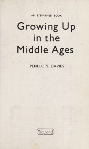 Book cover for Growing Up In The Middle Ages