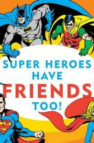Cover of Super Heroes Have Friends Too!, 13
