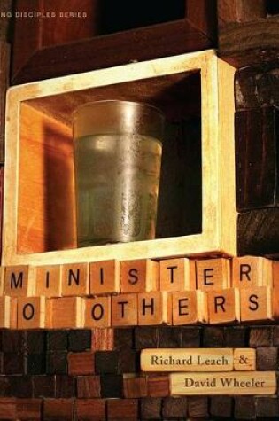 Cover of Growing Disciples Series: Minister to Others