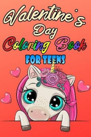 Cover of Valentine's Day Coloring Book For Teens