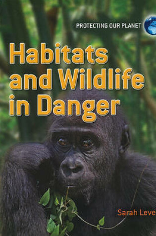 Cover of Habitats and Wildlife in Danger