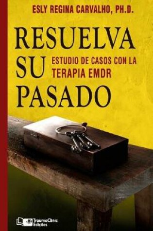 Cover of Resuelva su Pasado