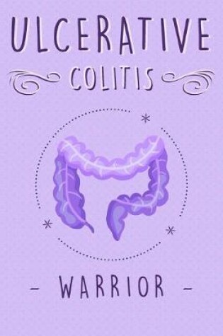 Cover of Ulcerative Colitis Warrior