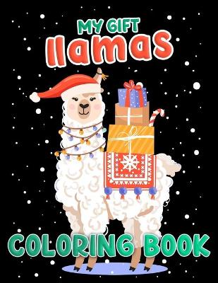 Book cover for MY GIFT llamas COLORING BOOK