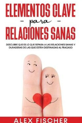 Cover of Elementos Clave para Relaciones Sanas