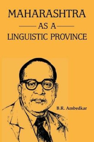 Cover of Maharashtra as a Linguistic Province