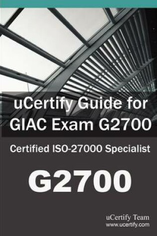 Cover of Ucertify Guide for Giac Exam G2700