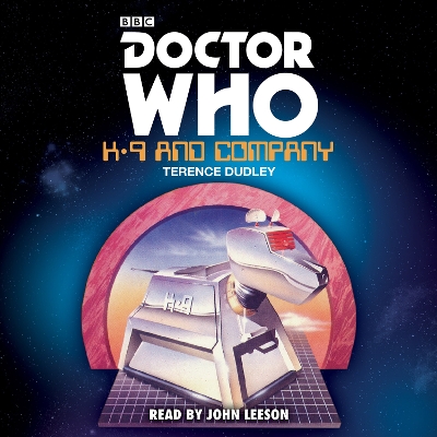 Book cover for Doctor Who: K9 and Company