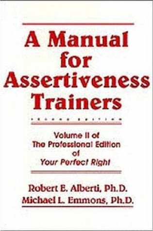 Cover of A Manual for Assertiveness Trainers
