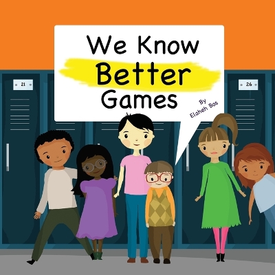 Book cover for We Know Better Games