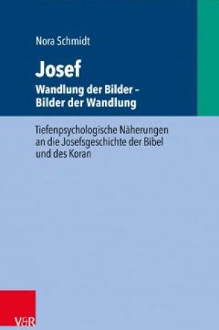 Cover of Josef - Wandlung der Bilder. Bilder der Wandlung