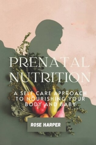 Cover of Prenatal Nutrition