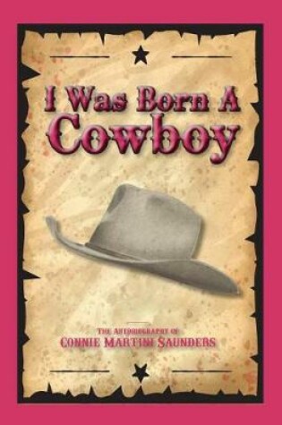 Cover of I Was Born a Cowboy