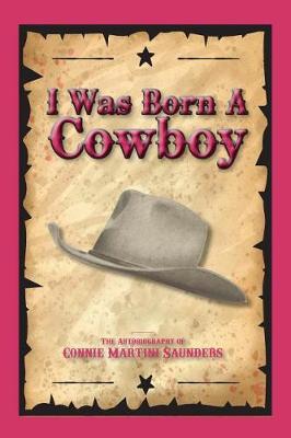 Cover of I Was Born a Cowboy