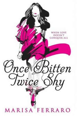 Cover of Once Bitten Twice Shy