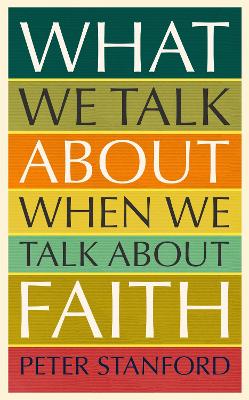 Cover of What We Talk about when We Talk about Faith