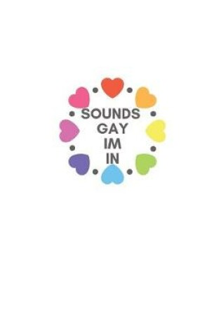 Cover of Sounds Gay Im In