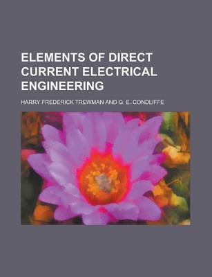 Book cover for Elements of Direct Current Electrical Engineering