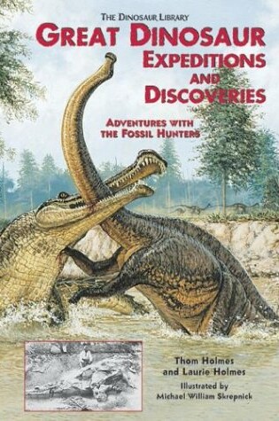 Cover of Great Dinosaur Expeditions and Discoveries