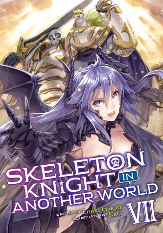 Book cover for Skeleton Knight in Another World (Light Novel) Vol. 7