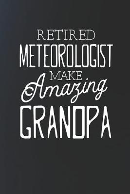 Book cover for Retired Meteorologist Make Amazing Grandpa