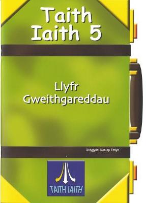 Book cover for Taith Iaith 5: Llyfr Gweithgareddau Gwyrdd (Cwrs Hir)