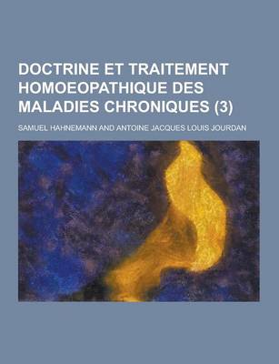 Book cover for Doctrine Et Traitement Homoeopathique Des Maladies Chroniques (3)