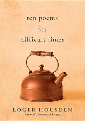 Book cover for Ten Poems for Difficult Times