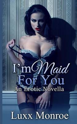 Book cover for I'm Maid For You