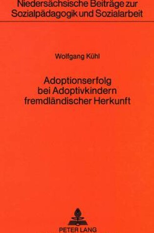 Cover of Adoptionserfolg Bei Adoptivkindern Fremdlaendischer Herkunft